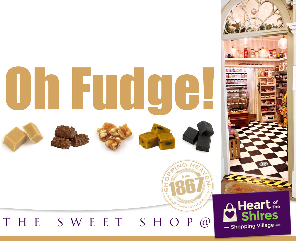 heart of the shires fudge