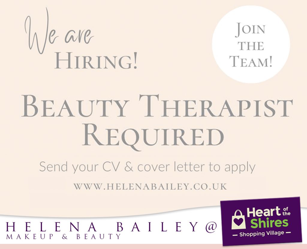 Beauty Therapist Required The Heart of the Shires shopping village